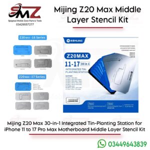 MiJing Z20 Max 11 TO 17pm BGA reballing stencil and middle-layer 30-in-1